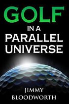 Golf in a Parallel Universe