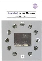 Museum Meanings- Learning in the Museum