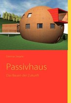 Passivhaus - Das Bauen Der Zukunft