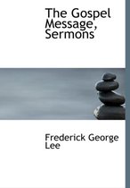 The Gospel Message, Sermons