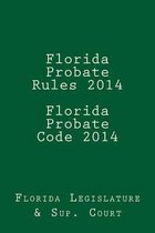 Florida Probate Rules 2014 Florida Probate Code 2014