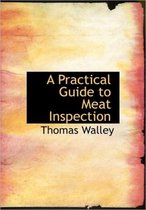 A Practical Guide to Meat Inspection