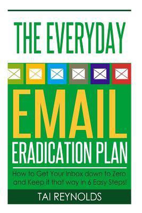 The Everyday Email Eradication Plan - cover