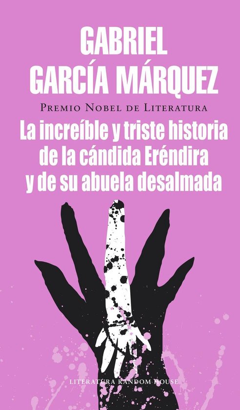 La increíble y triste historia de la cándida Eréndira y d ... - cover
