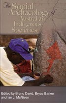 Social Archaeology Of Australian Indigen
