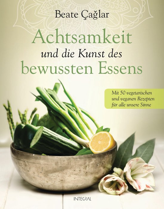 Achtsamkeit und die Kunst des bewussten Essens - cover