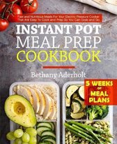 Instant Pot Meal Prep Cookbook
