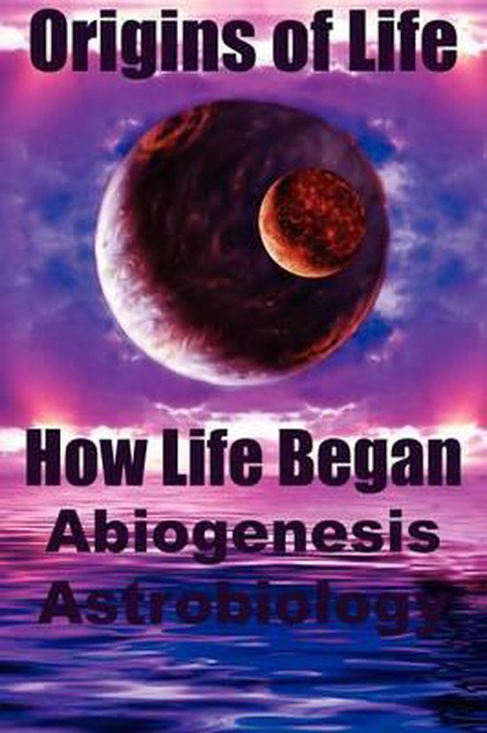 Omslag van Origins of Life. How Life Began. Abiogenesis, Astrobiology door Nick Lane