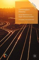 Global Diversities - Commonplace Diversity: Social Relations in a Super-Diverse Context