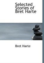 Selected Stories of Bret Harte