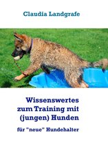 Signal-Hund - Training für Mensch & Hund 1 - Wissenswertes zum Training mit (jungen) Hunden