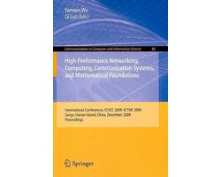Communications in Computer and Information Science66- High Performance Networking, Computing, Communication Systems, and Mathematical Foundations