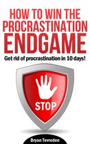 How To Win The Procrastination Endgame