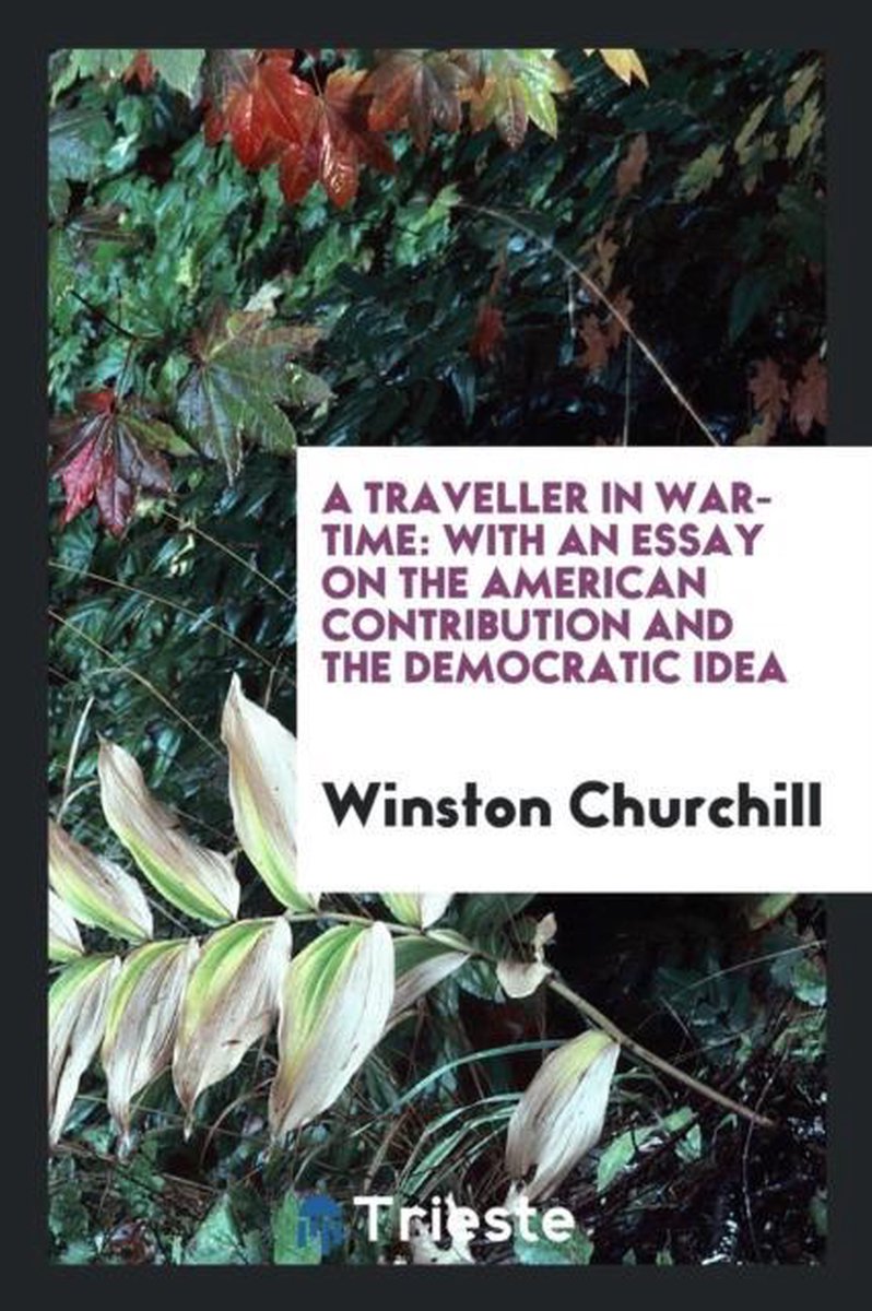 A Traveller In War-time van Winston Churchill