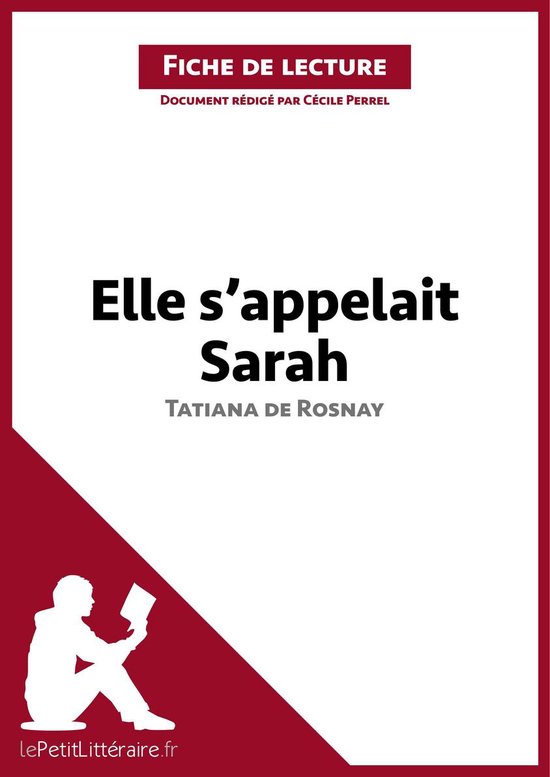 Fiche de lecture - Elle s'appelait Sarah de Tatiana de Rosnay (Fiche de lecture)