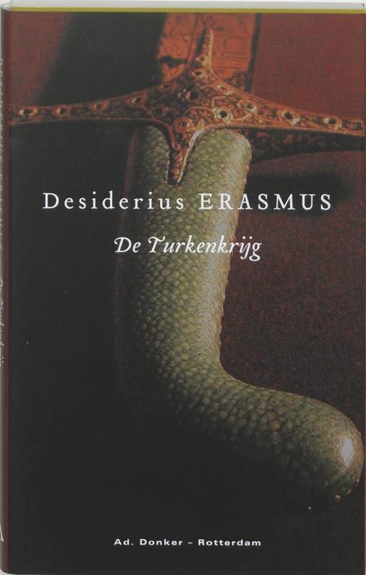 De Turkenkrijg - Desiderius Erasmus | Nextbestfoodprocessors.com