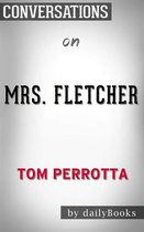 Mrs. Fletcher: A Novel by Tom Perrotta Conversation Starters