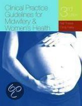 Clinical Practice Guidelines For Midwives And Womens Health