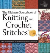 Ultimate Sourcebook of Knitting and Crochet Stitches