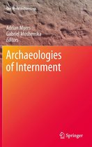 One World Archaeology - Archaeologies of Internment
