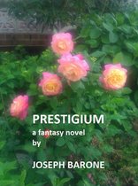 Prestigium: a fantasy novel