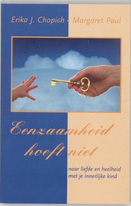 Cover van het boek 'Eenzaamheid hoeft niet' van Margaret Paul en Erika J. Chopich