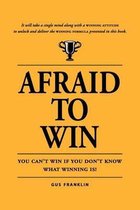 Afraid to Win