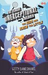 The League of Unexceptional Children 3 - The Kids Who Knew Too Little