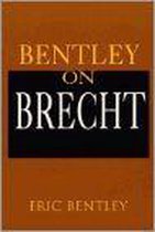 Bentley on Brecht