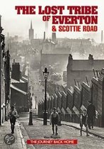The Lost Tribe Of Everton And Scottie Road