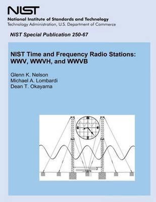 Nist Time and Frequency Radio Stations 9781495291593 U S Department