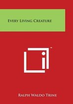Every Living Creature