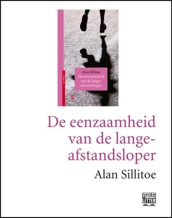 Cover van het boek 'De Eenzaamheid Van De Langeafstandsloper - Grote Letter / Druk Heruitgave' van Alan Sillitoe