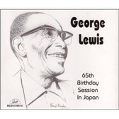 George Lewis - 65th Birthday Session In Japan (2 CD)