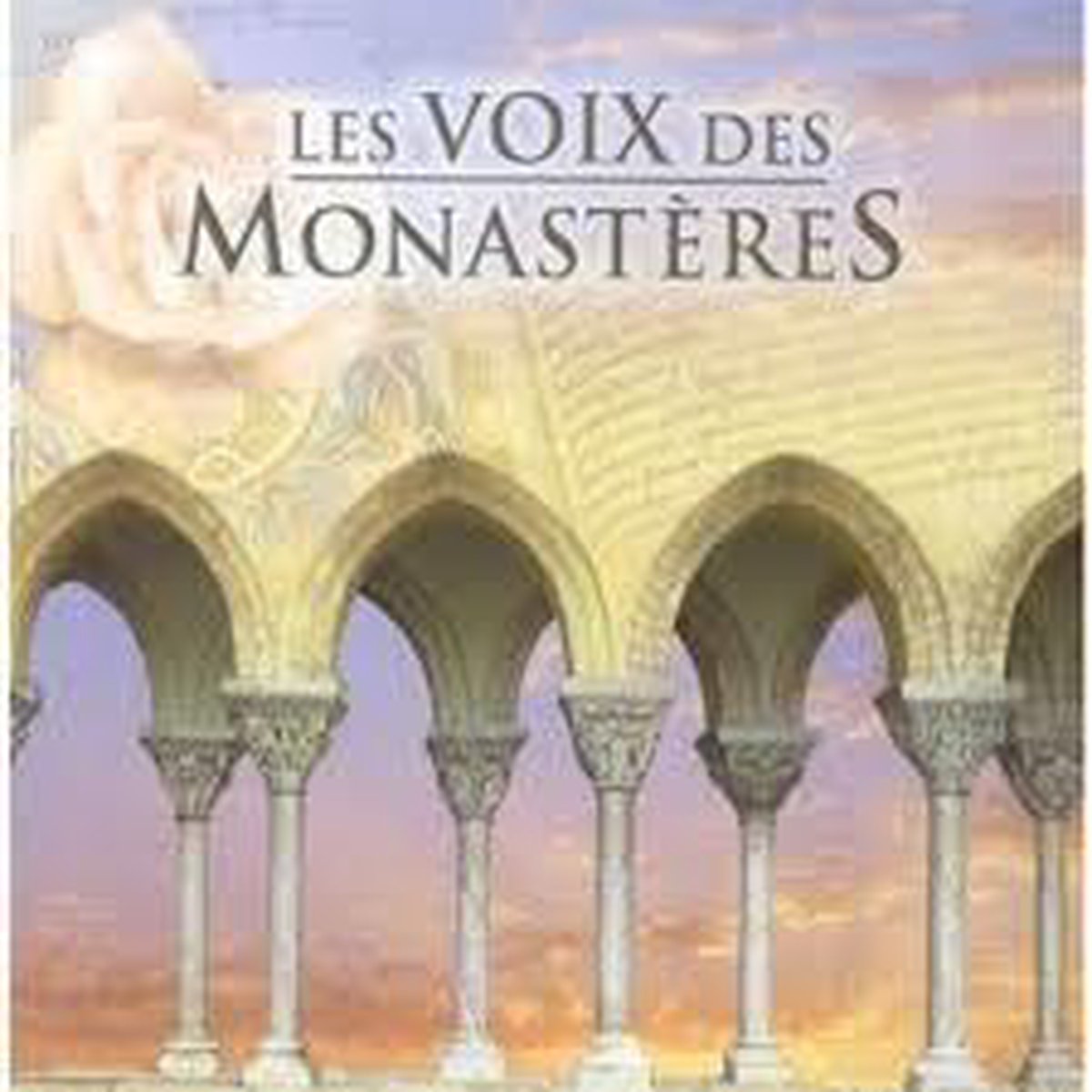 Les Plus Beaux Chants Gregoriens et Orthodoxes