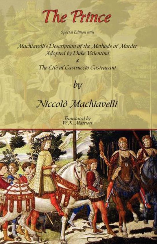 Boek: The Prince, Special Edition, met beschrijvingen van Niccolò Machiavelli, vertaald door W.K. Marriott, met illustraties van een middeleeuwse parade.