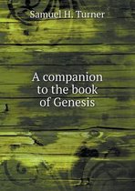 A companion to the book of Genesis