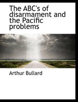 The ABC's of Disarmament and the Pacific Problems