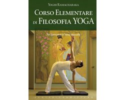 Corso elementare di filosofia yoga