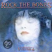 Rock The Bones V.4