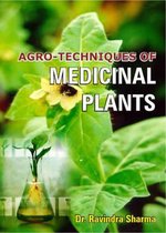 Agro Techniques of Medicinal Plants