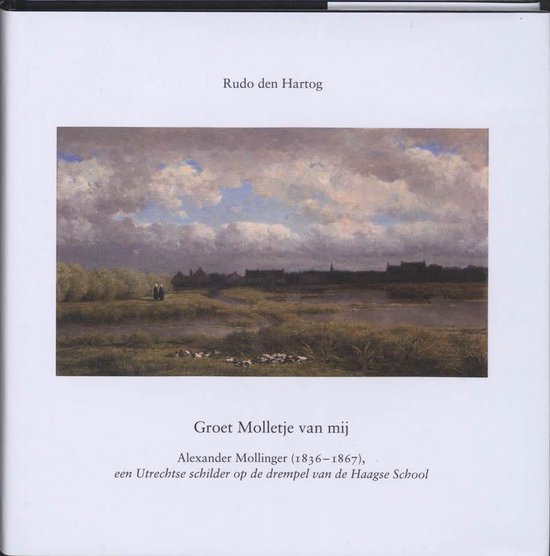 Cover van het boek 'Groet Molletje van mij' van R. den Hartog