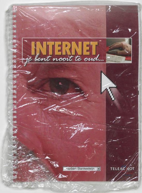 Cover van het boek 'Internet . je bent nooit te oud..'