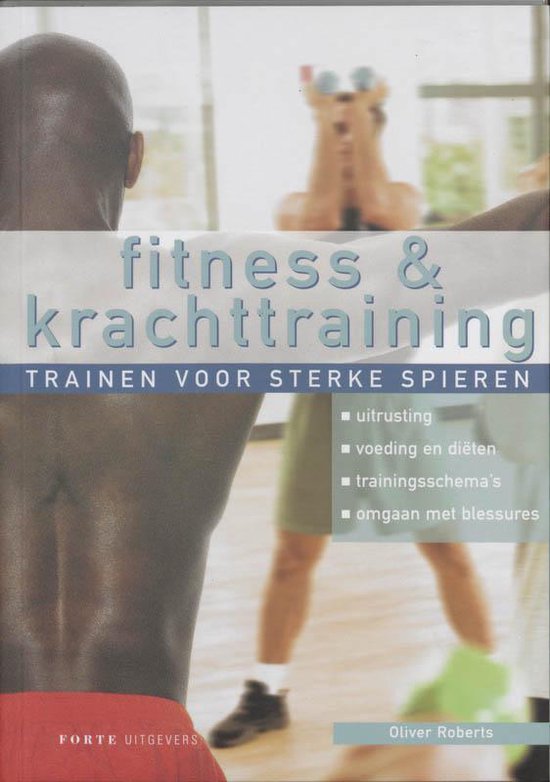 Ondergedompeld fysiek snelheid Fitness & krachttraining, Oliver Roberts | 9789058773265 | Boeken | bol.com