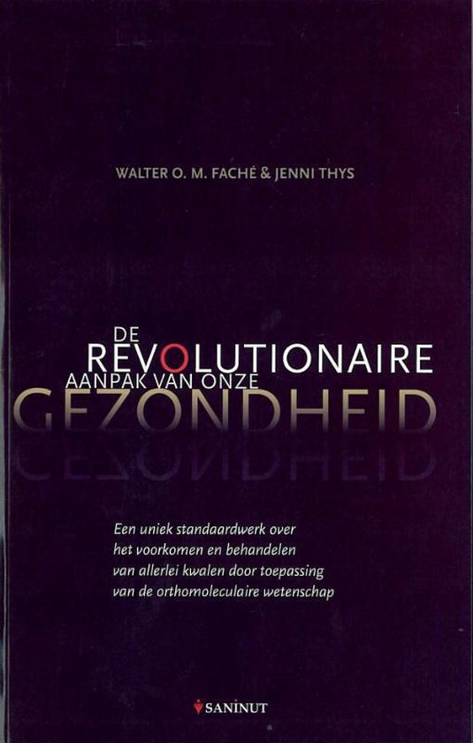 Cover van het boek 'Revolutionaire aanpak van onze gezondheid' van W. Fache en W.O.M. Faché