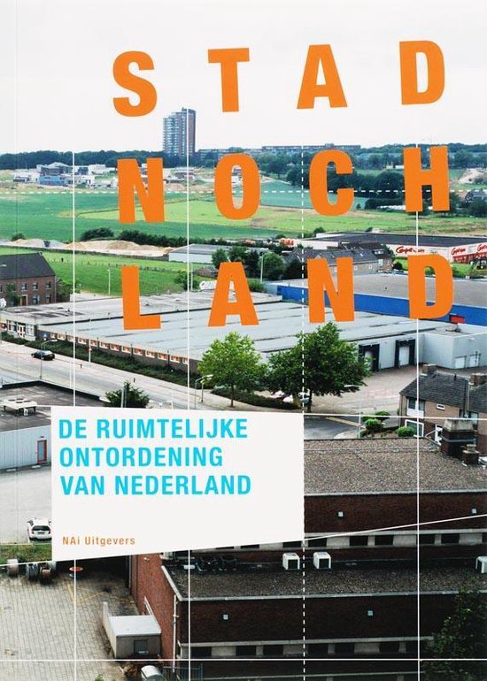 Cover van het boek 'Stad noch land / druk 1' van M. van Ool