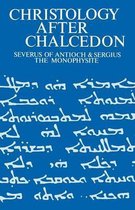 Christology After Chalcedon