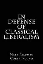 In Defense of Classical Liberalism
