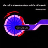 The Orb's Adventures Beyond The Ultraworld (Double Album)