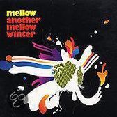 Another Mellow Winter